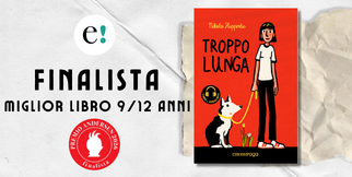 Troppo Lunga di Nikola Huppertz è finalista al Premio Andersen 2026 - miglior libro 9/11