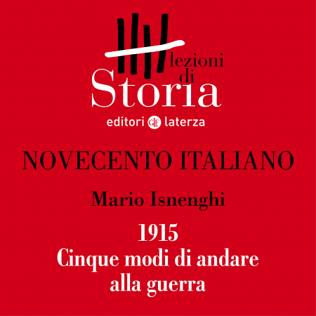1915. Cinque modi di andare alla guerra 