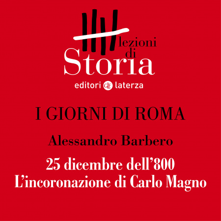 25 dicembre dell'800: l'incoronazione di Carlo Magno