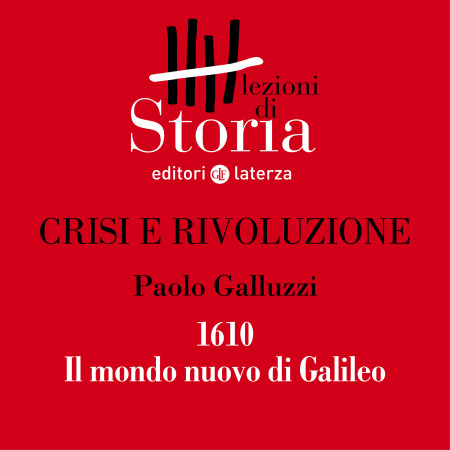 1610. Il mondo nuovo di Galileo