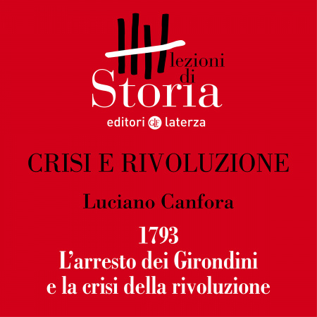 1793. L’arresto dei Girondini e la crisi della rivoluzione