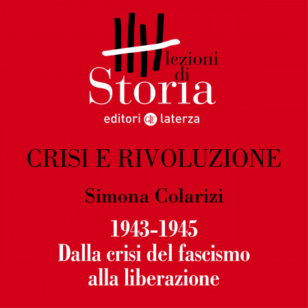 1943-1945. Dalla crisi del fascismo alla liberazione