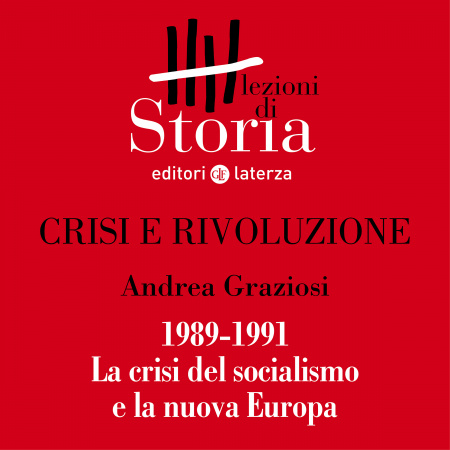 1989-1991. La crisi del socialismo e la nuova Europa