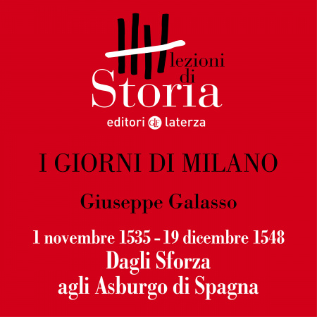 1 novembre 1535 - 19 dicembre 1548. Dagli Sforza agli Asburgo di Spagna