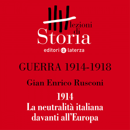 Diplomazia: 1914 – la neutralità italiana davanti all’Europa