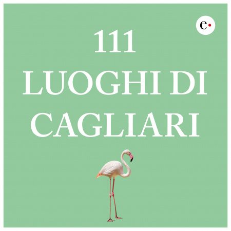 111 luoghi di Cagliari