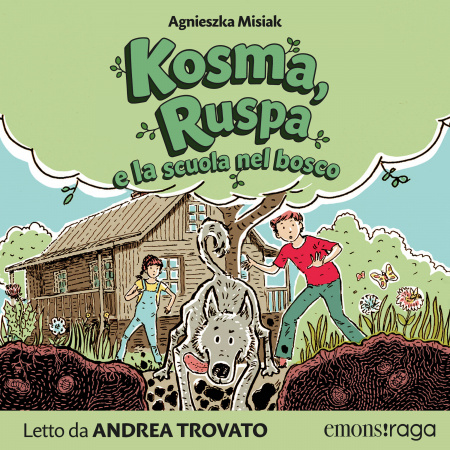 Kosma, Ruspa e la scuola nel bosco
