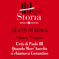 L’età di Paolo III. Quando Marc’Aurelio si chiamava Costantino