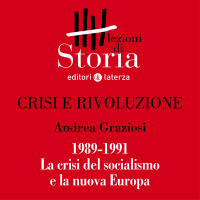 1989-1991. La crisi del socialismo e la nuova Europa