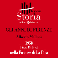 1958. Don Milani nella Firenze di La Pira