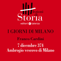 7 dicembre 374. Ambrogio vescovo di Milano