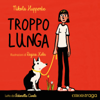Troppo lunga - audiolibro