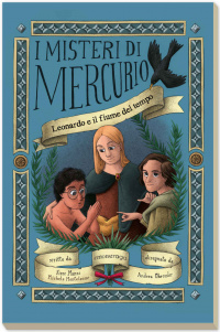 Leonardo e il fiume del tempo - I misteri di Mercurio - Tascabile